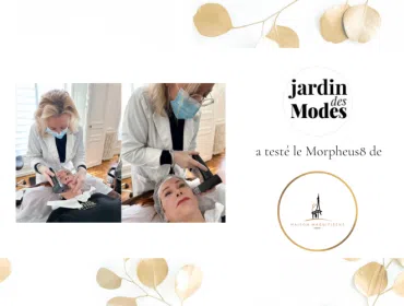 Le blog "Jardin des modes" met en avant le Morpheus8 de Maison Magnifisens